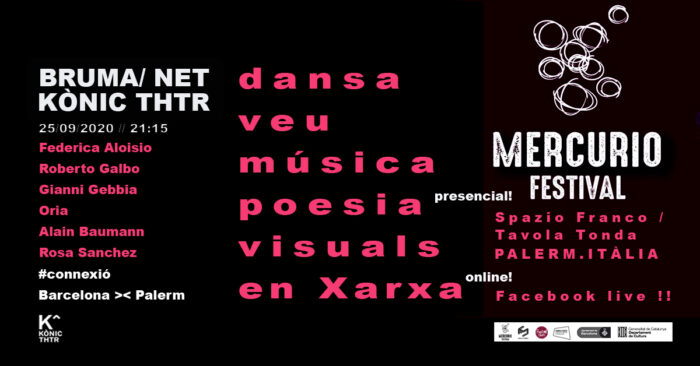 BRUMA / NET #15 EN EL MERCURIO FESTIVAL, BARCELONA-PALERMO. 25.09.2020 21.15H